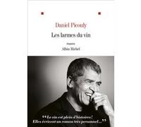 Les Larmes du vin Daniel Picouly (Auteur)