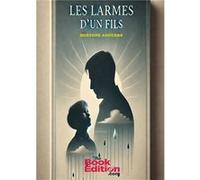 Les larmes d'un fils Ansy gerauld mertone (Auteur)