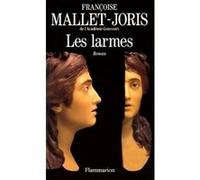 Françoise Mallet-Joris – Les Larmes : Ou la véritable histoire d'un buste en cire – Broché