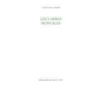 Les Larmes musicales - Aliocha Wald Lasowski - William Blake - broché - Essai