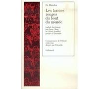 Man Shu Su – Les Larmes rouges du bout du monde – Traduit par Chun Dong et Gilbert Soufflet