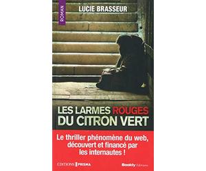 Les larmes rouges du citron vert
