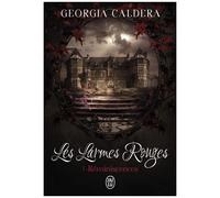 Les Larmes Rouges - Tome 1 - Réminiscences
