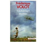 Les Larmes secrètes Frédérique Volot (Auteur)
