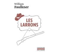 Les larrons - William Faulkner - Gallimard - Poche - Roman