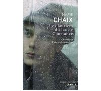 Les lauriers du lac de Constance Chronique d'une collaboration - Marie Chaix - Points - Poche - Livre