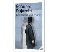 Edouard Dujardin – Les lauriers sont coupés – Édité par Jean-Pierre Bertrand – Flammarion