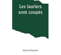 Les lauriers sont coupés