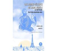 Les leçons célestes de Marc Aurèle Le retour du philosophe-roi - Aurélien Madec - Le Lys Bleu - Poche - Poésie