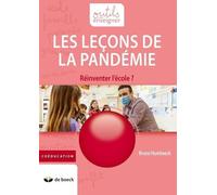 Les Leçons De La Pandémie - Réinventer L'école ?
