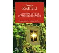 Les leçons de la prophétie des andes James Redfield (Auteur), Yves Coleman (Traduction), Guy Fargette (Traduction)
