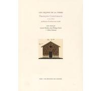 Les Leçons De La Terre - François Cointeraux (1740-1830) Professeur D'architecture Rurale