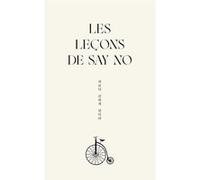 Les leçons de Say No Say No (Auteur), Julien Montholon (Traduction)