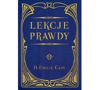 Les leçons de vérité - Emilie H. Cady (Buch auf Polnisch)