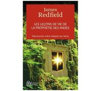 Les Leçons De Vie De La Prophétie Des Andes