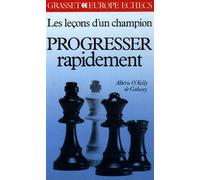Les leçons d'un champion : progresser rapidement T1 - Les Leçons d'un champion Tome 1 - Albéric O'kelly De Galway - Grasset - Livre