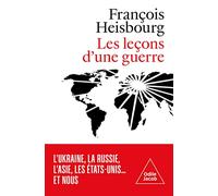 Les Leçons d'une guerre François Heisbourg (Auteur)