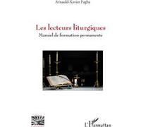 Arnauld-Xavier Fagba – Les lecteurs liturgiques – Manuel de formation permanente – Broché