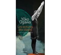 Les Lectures des otages - Yoko Ogawa - Actes sud - broché - Roman