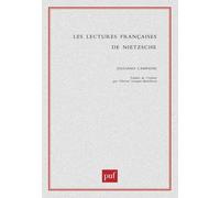 Les lectures françaises de Nietzsche Giuliano Campioni (Auteur)
