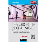 Les LED pour l'éclairage - 2e éd. - Fonctionnement et performances: Fonctionnement et performances