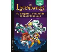 Les Légendaires - 50 Enigmes et activités extraordinaires CM2