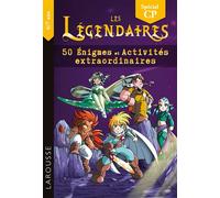 Les Légendaires - 50 Enigmes et activités extraordinaires CP