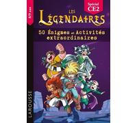 Les Légendaires - 50 Enigmes et activités extraordinaires CE2