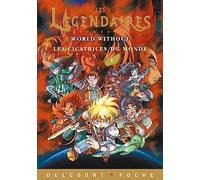 DELCOURT Les légendaires aventures - Roman - world without tome 11