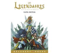 Les Légendaires Aventures - Tome 1 - Sang Royal