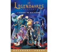 Les Légendaires Aventures - Tome 17 - L'exode De Kalandre