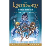 Les Légendaires Aventures - Tome 19 - Artémus Le Légendaire