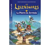 Les légendaires - Le roman - Tome 1 : La Pierre de Jovénia - Collectif - Larousse - broché - Roman cadet