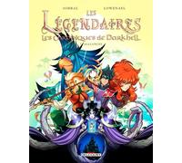 Les Légendaires - Les Chroniques de Darkhell - Tome 5 Alliances - Patrick Sobral - Delcourt - cartonné - Bande dessinée jeunesse