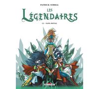 Les Légendaires, Tome 13 : Sang royal