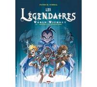 Patrick Sobral – Les Légendaires Tome 19 : World Without – Artémus le Légendaire – Cartonné