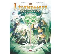 Les Légendaires - Résistance T06 - Les Liens du sang