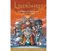 Les Légendaires - Roman - L'Éternité ne dure qu'un temps L'éternité ne dure qu'un temps - Nicolas Jarry - Delcourt - broché - Roman cadet dès 6 ans