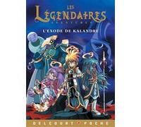 Les Légendaires - Roman - L'Exode de Kalandre Nicolas Jarry (Scénario), Patrick Sobral (Dessinateur)