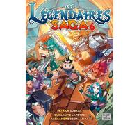 Les Légendaires - Saga T06 - Patrick Sobral - Delcourt - broché - Manga