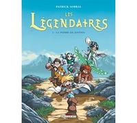 Patrick Sobral – Les Légendaires, Tome 1 : La Pierre de Jovénia