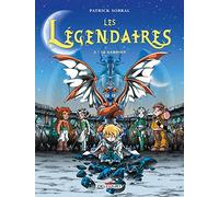 Patrick Sobral – Les Légendaires – Tome 2 : Le Gardien