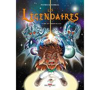 Légendaires (Les) - Tome 7 : Aube Et Crépuscule