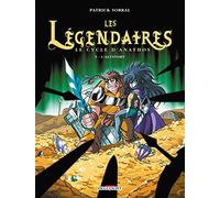 Les Légendaires – Tome 9 : Le Cycle d'Anathos : L'Alystory – Delcourt