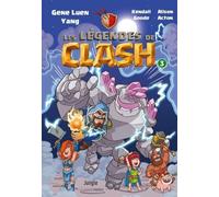 Les Légendes De Clash Tome 3 - Les Contes Légendaires De Hauts Faits Légendastiques