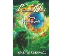 Les Légendes de Djaïd tome 3: Shane et Stella