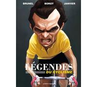 Roger Brunel et Michel Janvier – Les Légendes du cyclisme – Bande dessinée – Broché