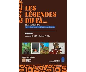 LES LÉGENDES DU FÂ - Tome 1: SÉRIE DES GBÉ - YÈKÜ - WOLI - DI ET LEURS APHORISMES