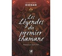 Ozégan – Les Légendes du premier chamane – Illustrations : Yves Truchard