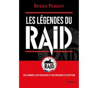Les légendes du Raid - Bruno Pomart - Tredaniel La Maisnie - broché - Essai